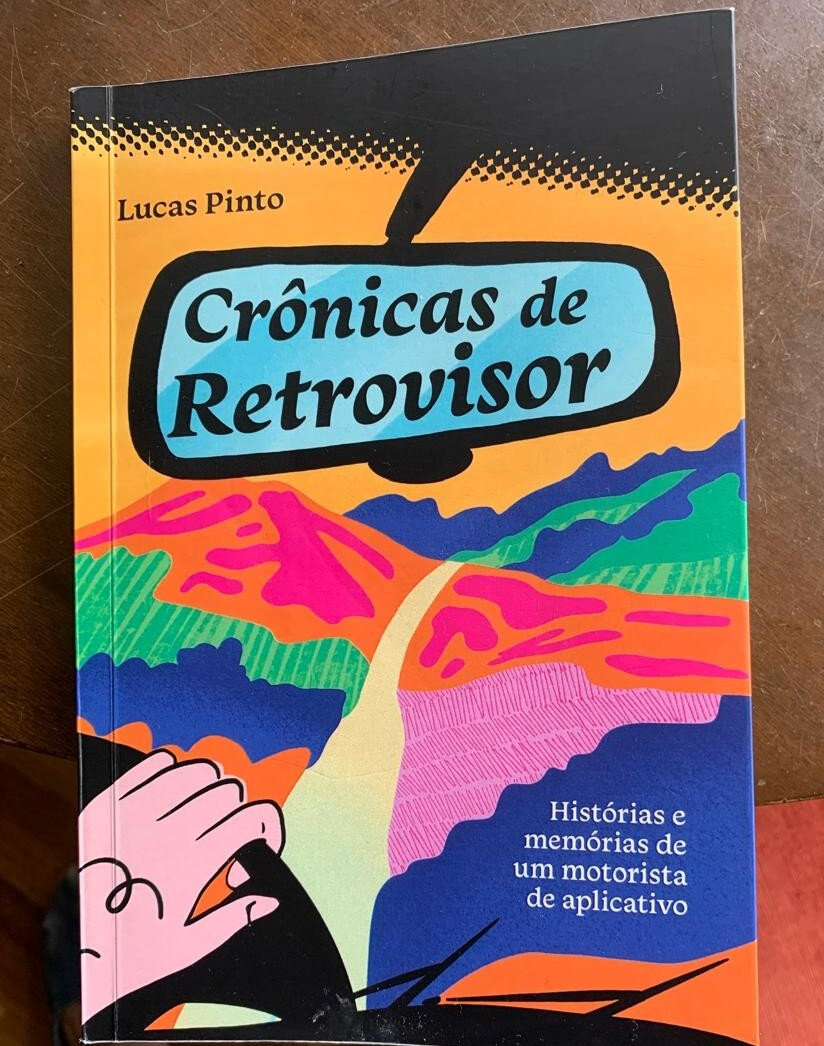 Obra de Lucas Pinto traz histórias do cotidiano do autor como motorista de aplicativo (Foto: Divulgação)